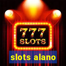 slots alano